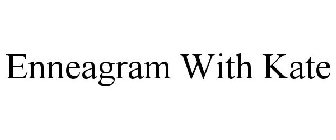 ENNEAGRAM WITH KATE