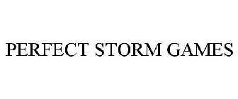 PERFECT STORM GAMES