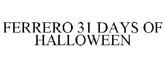 FERRERO 31 DAYS OF HALLOWEEN