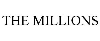 THE MILLIONS