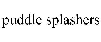 PUDDLE SPLASHERS