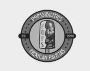 POPSSIBILITIES EST. 2020 MEXICAN PALETAS POPS