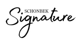 SCHONBEK SIGNATURE