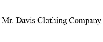 MR. DAVIS CLOTHING COMPANY