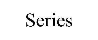 SERIES