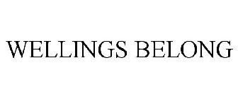 WELLINGS BELONG