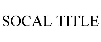 SOCAL TITLE