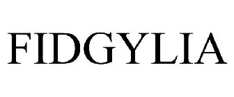 FIDGYLIA