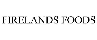 FIRELANDS FOODS