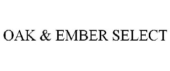 OAK & EMBER SELECT