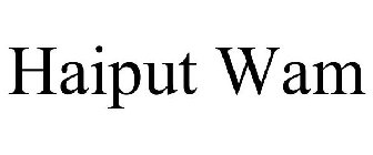 HAIPUT WAM