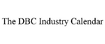 THE DBC INDUSTRY CALENDAR