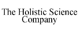 THE HOLISTIC SCIENCE COMPANY