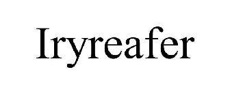 IRYREAFER