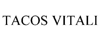 TACOS VITALI