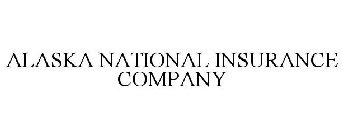 ALASKA NATIONAL INSURANCE COMPANY