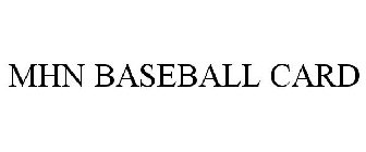 MHN BASEBALL CARD