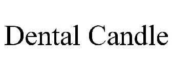 DENTAL CANDLE