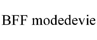 BFF MODEDEVIE