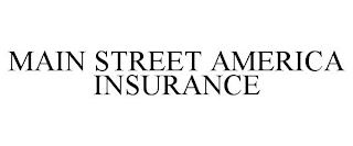 MAIN STREET AMERICA INSURANCE