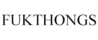 FUKTHONGS