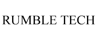 RUMBLE TECH