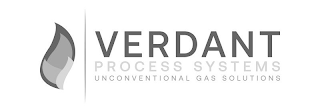 VERDANT PROCESS SYSTEMS UNCONVENTIONAL GAS SOLUTIONS