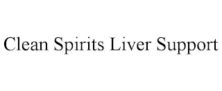 CLEAN SPIRITS LIVER SUPPORT