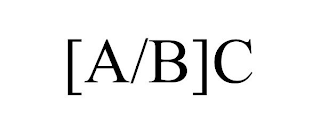 [A/B]C