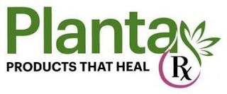 PLANTA RX PRODUCTS THAT HEAL