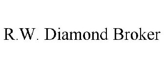 R.W. DIAMOND BROKER