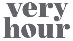 VERY HOUR
