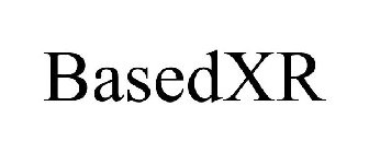 BASEDXR
