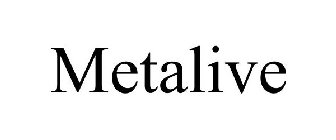 METALIVE