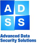 ADSS ADVANCED DATA SECURITY SOLUTIONS