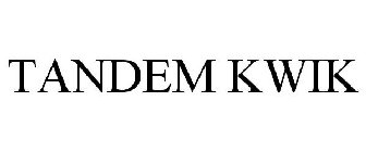 TANDEM KWIK