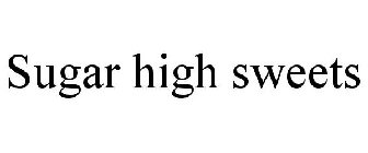 SUGAR HIGH SWEETS