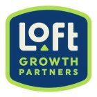 LOFT GROWTH PARTNERS