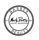 MARK PARIS THE SHOPPE BARBER BEAUTY EST 2013
