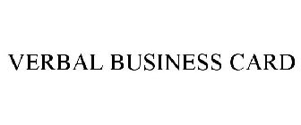 VERBAL BUSINESS CARD