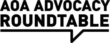 AOA ADVOCACY ROUNDTABLE