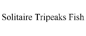 SOLITAIRE TRIPEAKS FISH