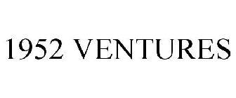 1952 VENTURES