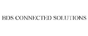 BDS CONNECTED SOLUTIONS