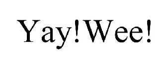 YAY!WEE!