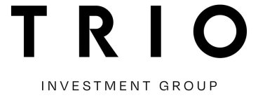 TRIO INVESTMENT GROUP