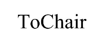 TOCHAIR