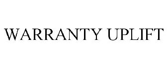 WARRANTY UPLIFT