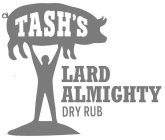 TASH'S LARD ALMIGHTY DRY RUB