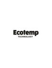 ECOTEMP TECHNOLOGY